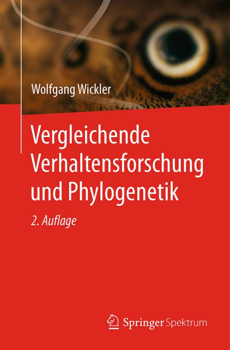 Produktbild Vergleichende Verhaltensforschung und Phylogenetik (Deutsch, Wolfgang Wickler, 2015)