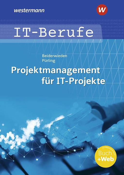 Produktbild IT-Berufe: Projektmanagement für IT-Projekte. Schülerband (Deutsch, Arndt Beiderwieden, Elvira Pürling, 2023)