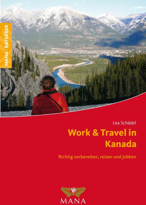 Produktbild Work & Travel in Kanada (Deutsch, Lea Schädel, 2015)