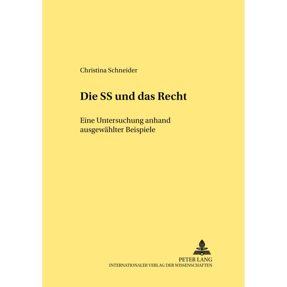 Die SS und «das Recht», Fachbücher von Christina Schneider