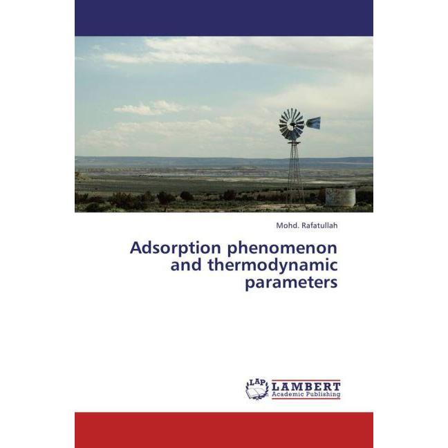 Adsorption phenomenon and thermodynamic parameters, Fachbücher von Mohd. Rafatullah
