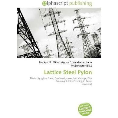 Lattice Steel Pylon, Fachbücher von Agnes F. Vandome, Frederic P. Miller, John McBrewster