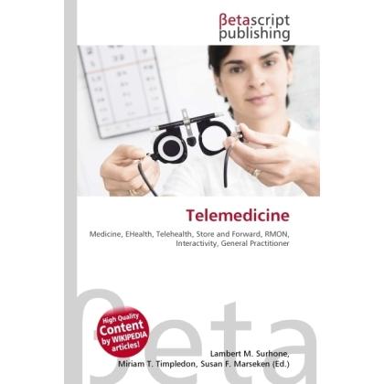 Telemedicine, Fachbücher von Lambert M. Surhone, Miriam T. Timpledon, Susan F. Marseken