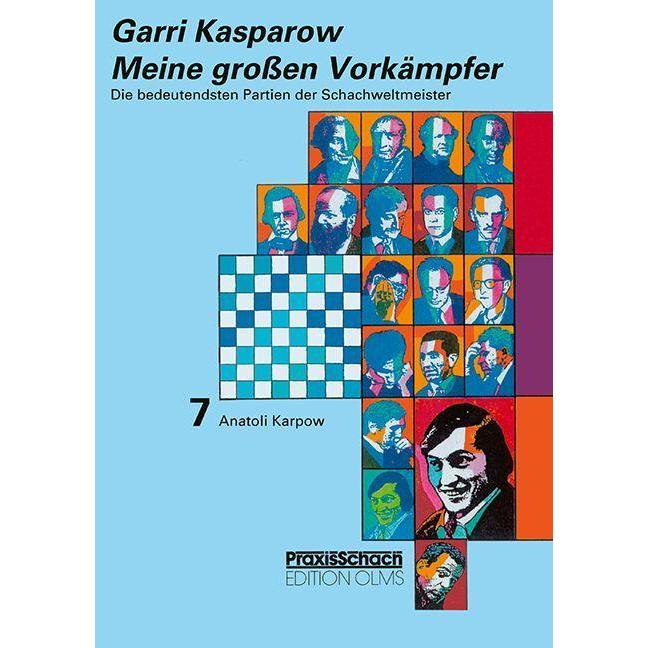 Meine grossen Vorkämpfer / Die bedeutendsten Partien der Schachweltmeister, Ratgeber von Garri Kasparow