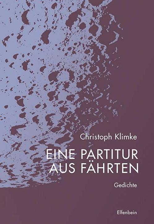 Produktbild Eine Partitur aus Fährten (Deutsch, Christoph Klimke, 2024)
