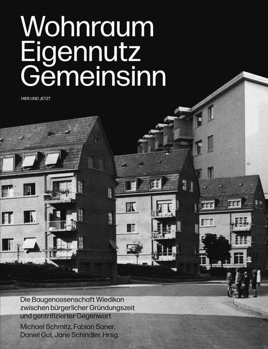 Produktbild Wohnraum, Eigennutz, Gemeinsinn (Deutsch, Fabian Saner, Jane Schindler, Michael Schmitz, Daniel Gut, 2023)