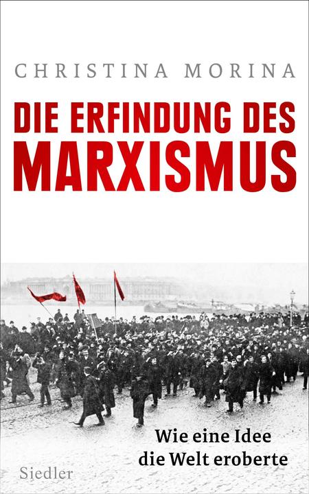 Produktbild Die Erfindung des Marxismus (Deutsch, Christina Morina, 2017)