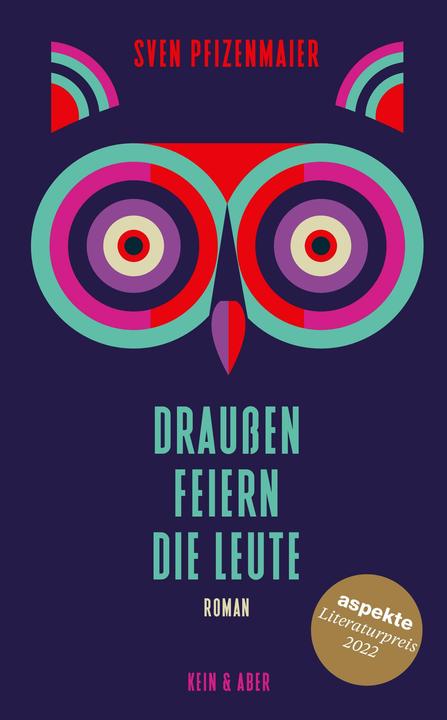 Produktbild Draussen feiern die Leute (Deutsch, Sven Pfizenmaier, 2022)