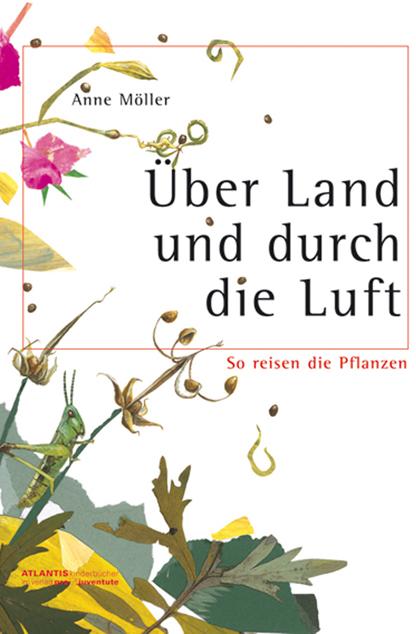 Über Land und durch die Luft (German, Anne Moeller, 2016)