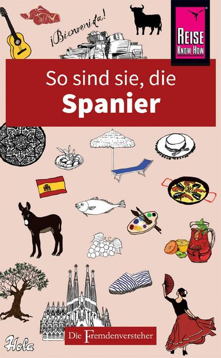 Produktbild So sind sie, die Spanier (Deutsch, Drew Launay, 2018)