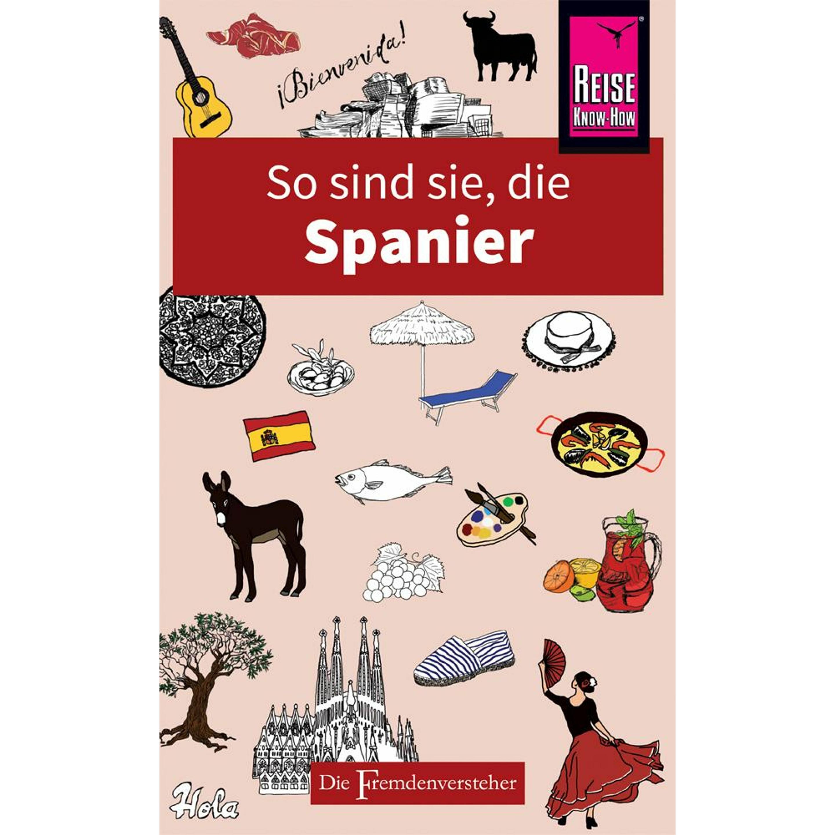 So sind sie, die Spanier, Ratgeber von Drew Launay