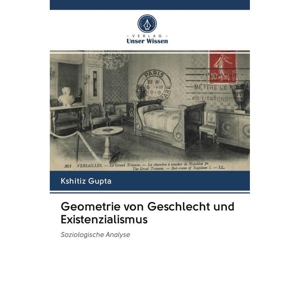 Geometrie von Geschlecht und Existenzialismus, Fachbücher von Kshitiz Gupta