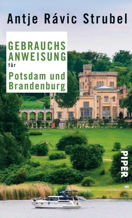 Produktbild Gebrauchsanweisung für Potsdam und Brandenburg (Deutsch, Antje Rávik Strubel, 2012)