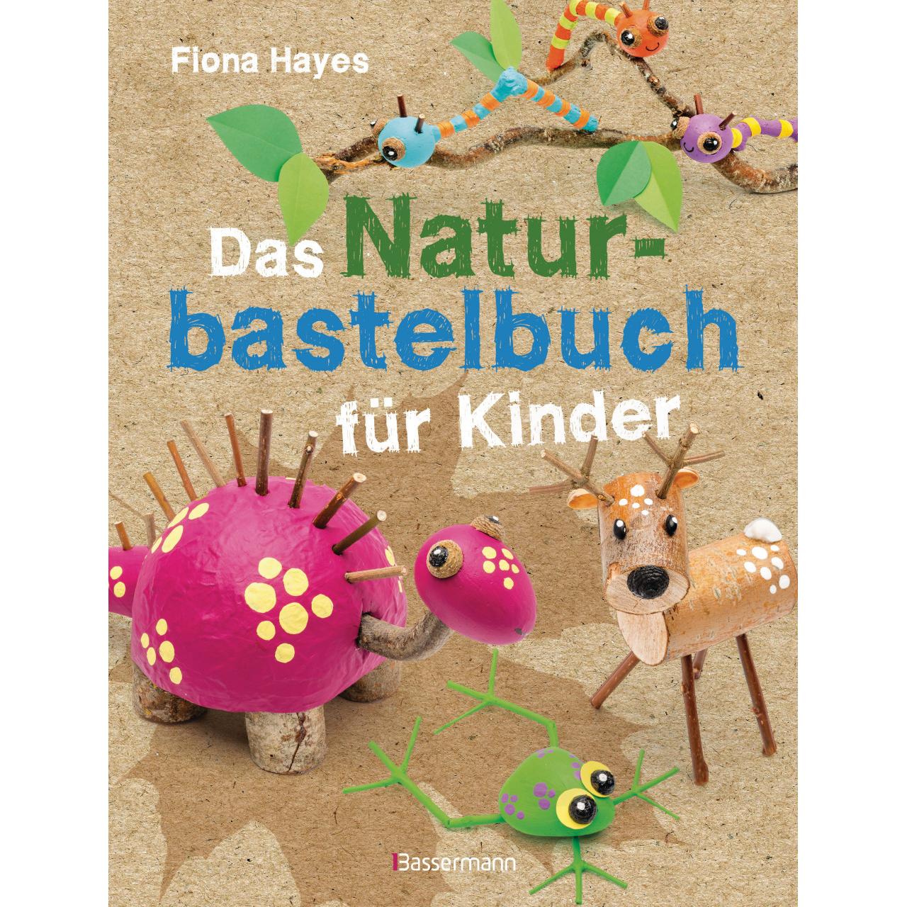 Das Naturbastelbuch für Kinder. 41 Projekte zum Basteln mit allem, was Wald, Wiese und Strand, Kinderbücher von Fiona Ha...