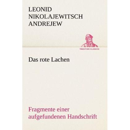 Das rote Lachen, Belletristik von Leonid Nikolajewitsch Andrejew