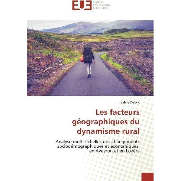 Les facteurs géographiques du dynamisme rural, Fachbücher von Sylvie Dubuc