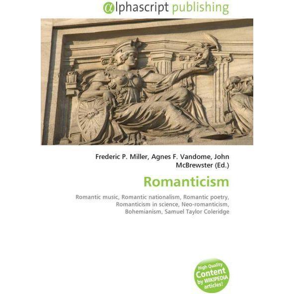 Romanticism, Fachbücher von Agnes F. Vandome, Frederic P. Miller, John McBrewster