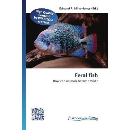 Feral fish, Fachbücher von Edward R. Miller-Jones