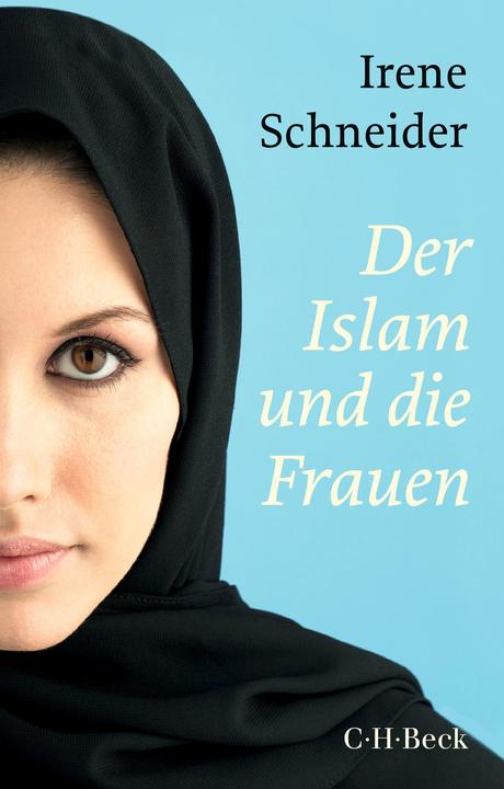 Produktbild Der Islam und die Frauen (Deutsch, Irene Schneider, 2019)
