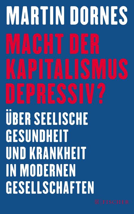 Produktbild Macht der Kapitalismus depressiv? (Deutsch, Martin Dornes, 2016)