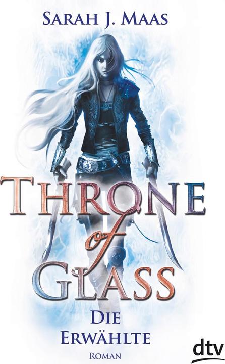 Throne of Glass 1 - Die Erwählte (German, Ilse Layer, Sarah J. Meuse, 2015)