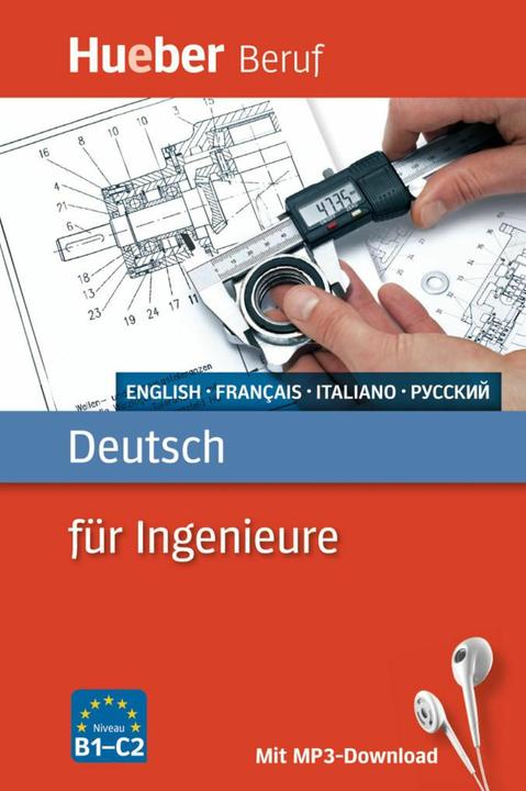Produktbild Deutsch für Ingenieure. Englisch, Französisch, Italienisch, Russisch (Deutsch, Renate Kärchner-Ober|Annaliese Benkwitz|Juliane Forssmann, Renate Kärchner-Ober|Peter Staddon|Nathalie Maupetit|Antonella Crivello-Poock|Ksenia Kalinina, 2016)