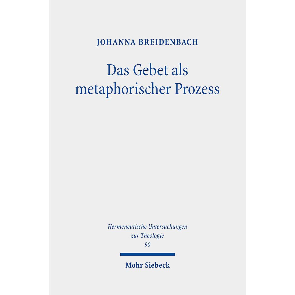 Das Gebet als metaphorischer Prozess, Fachbücher von Johanna Breidenbach