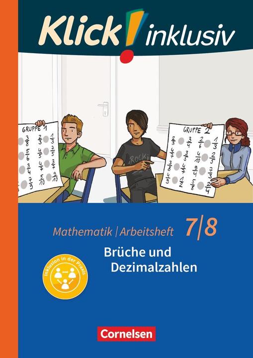 Produktbild Klick! inklusiv 7./8. Schuljahr. Brüche und Dezimalzahlen. Arbeitsheft 2 (Deutsch, Elisabeth Jenert, Petra Kühne, 2018)