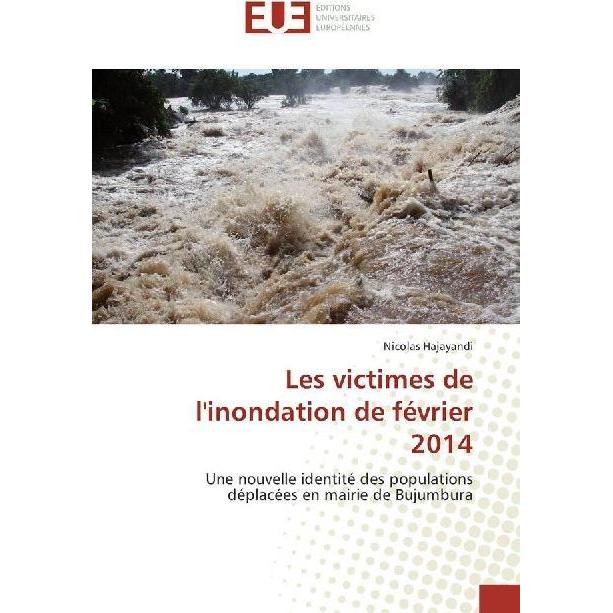 Les victimes de l'inondation de février 2014, Fachbücher von Nicolas Hajayandi