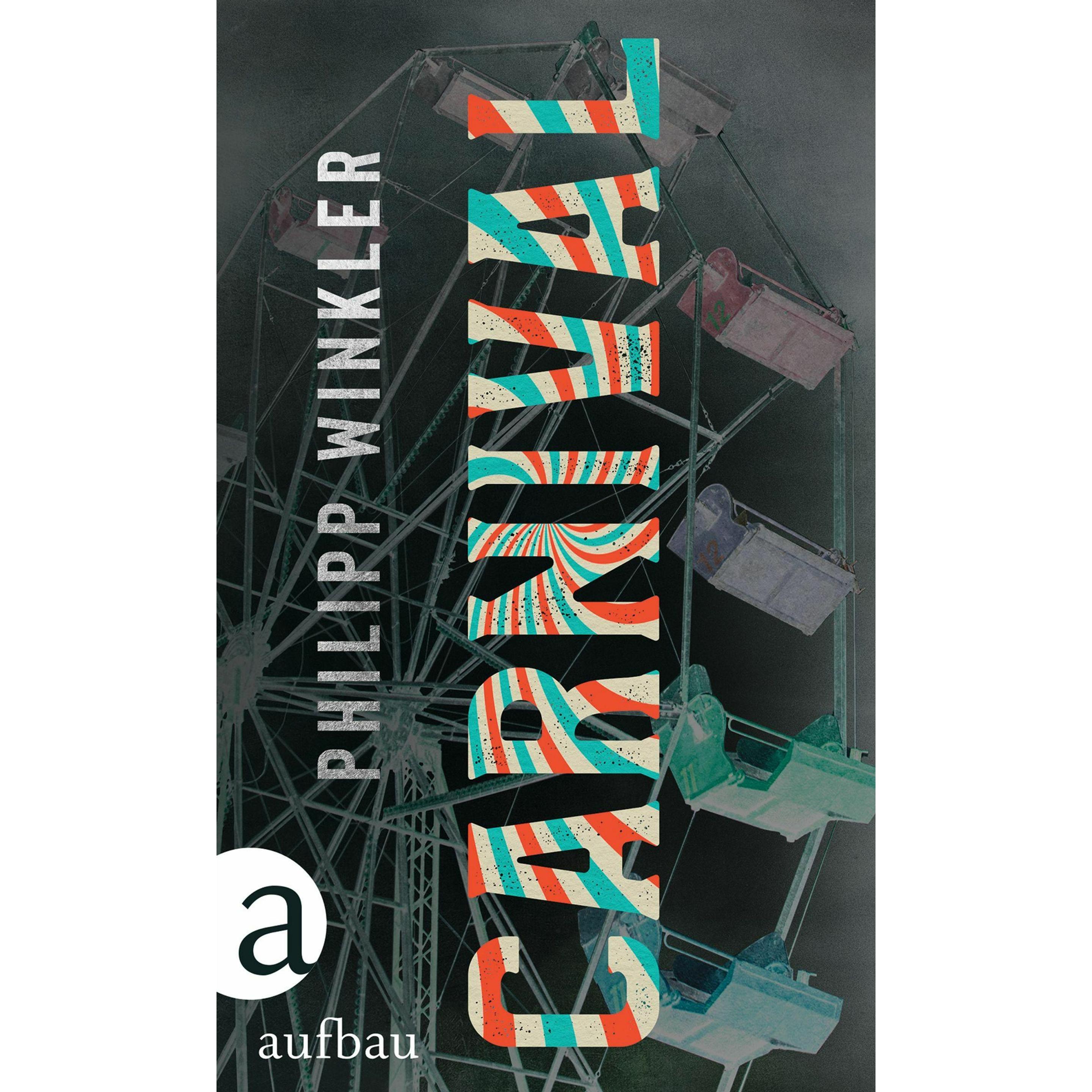 Carnival, Belletristik von Philipp Winkler