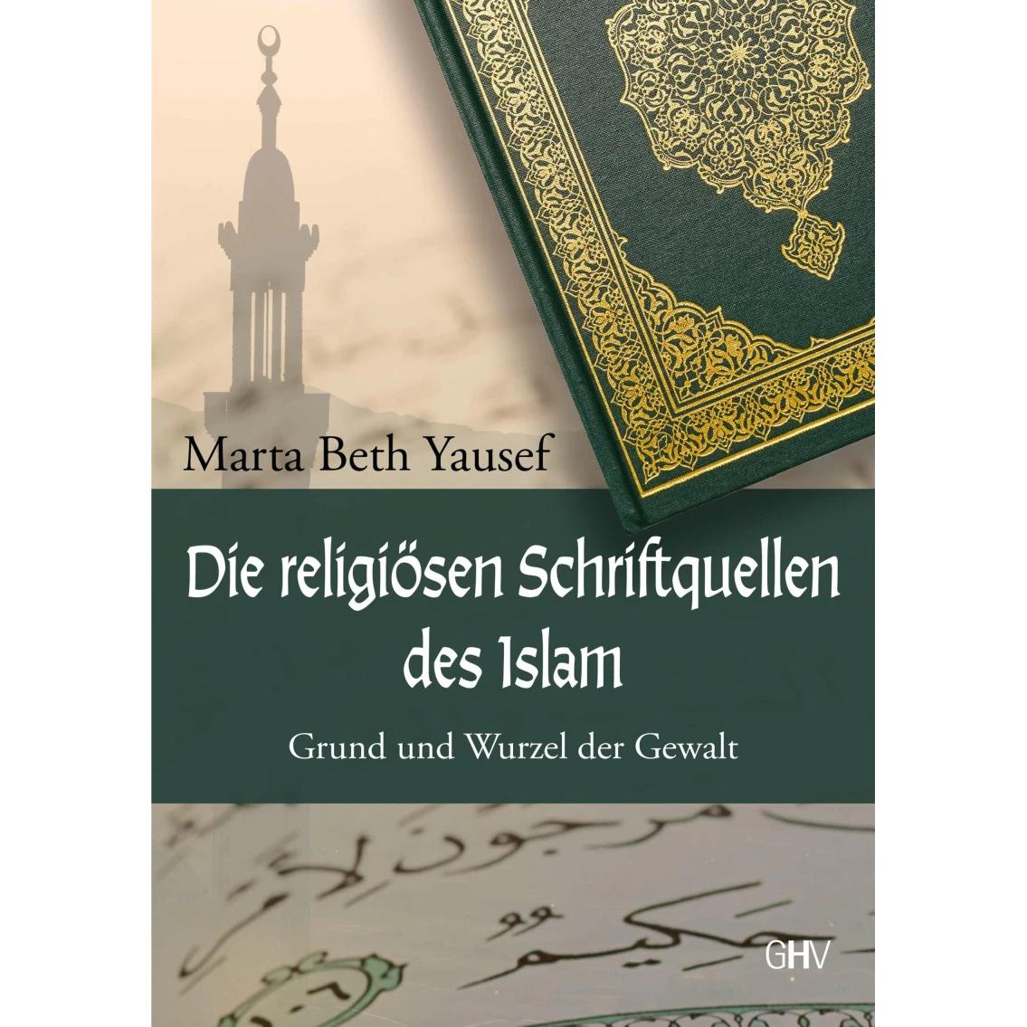 Thumbnail - Die religiösen Schriftquellen des Islam, Fachbücher von Martha Beth Yausef