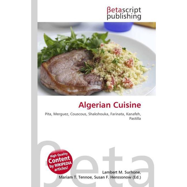 Algerian Cuisine, Fachbücher von Miriam T. Timpledon, Lambert M. Surhone, Susan F. Marseken