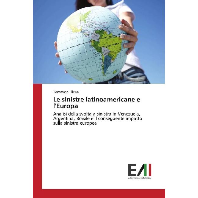 Le sinistre latinoamericane e l'Europa, Fachbücher von Tommaso Ellena