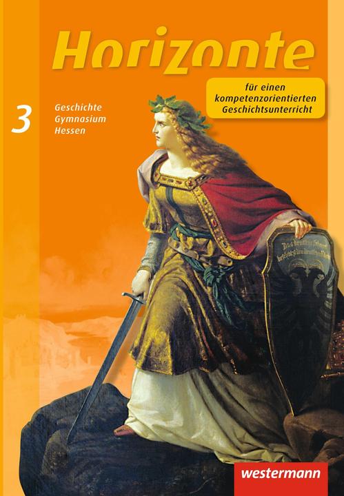 Produktbild Horizonte 3. Schülerband. HE/SL (Deutsch, Bernd Ilsemann, Frank Skorsetz, Ulrich Baumgärtner, Verena Espach, 2014)