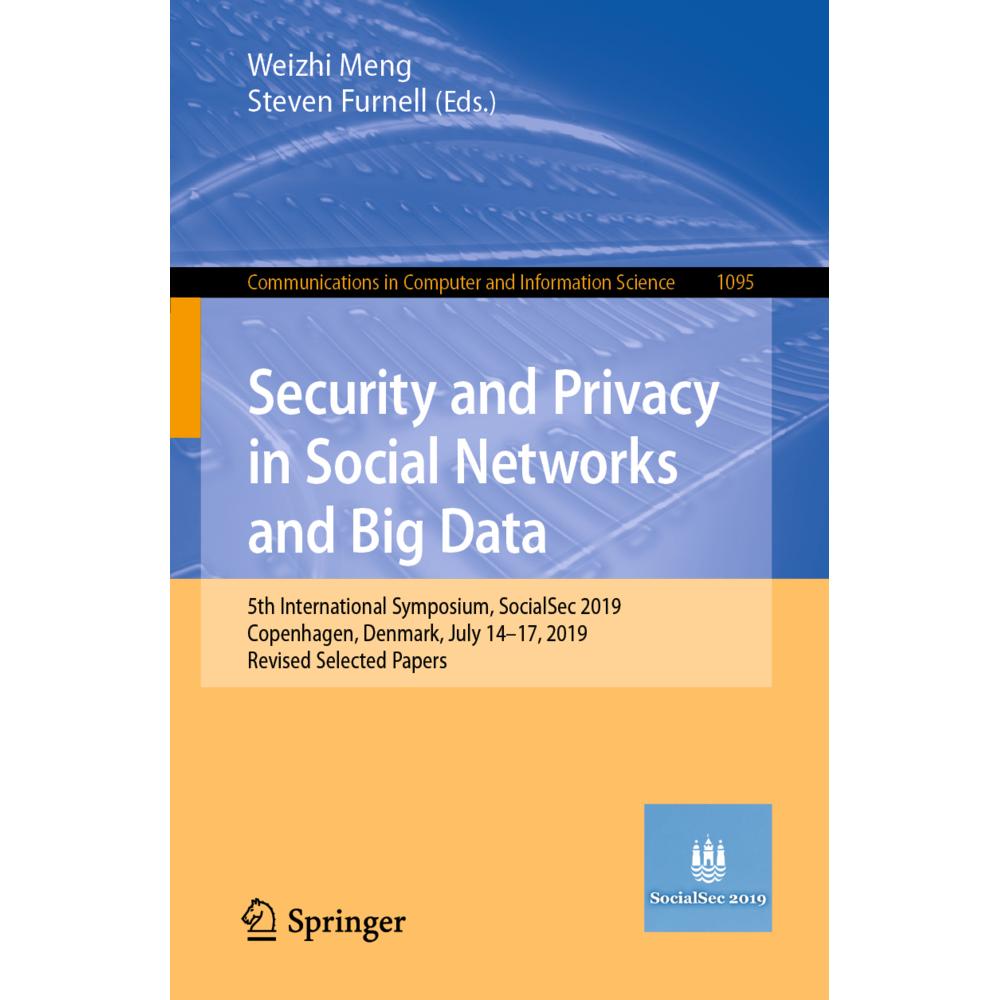 Security and Privacy in Social Networks and Big Data, Fachbücher von Steven Furnell, Weizhi Meng