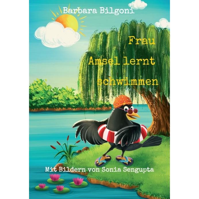 Frau Amsel lernt schwimmen, Kinderbücher von Barbara Bilgoni