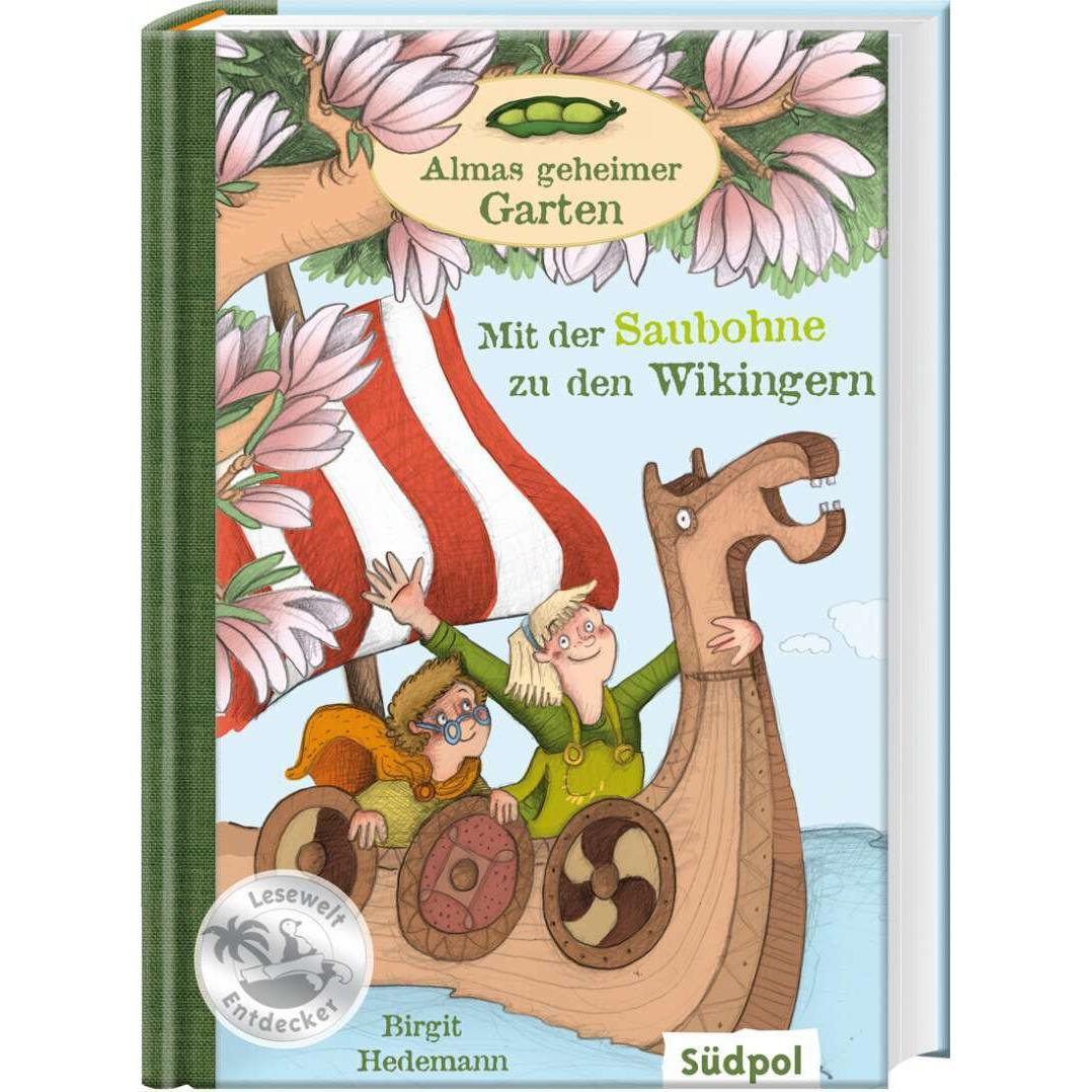 Almas geheimer Garten 01. Mit der Saubohne zu den Wikingern, Kinderbücher