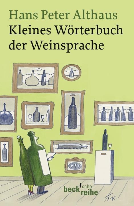 Produktbild Kleines Wörterbuch der Weinsprache (Deutsch, Hans Peter Althaus, 2008)