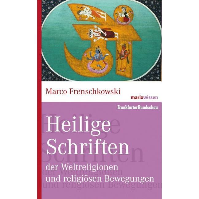 Frenschkowski,M.:Heilige Schriften, Fachbücher von Marco Frenschkowski
