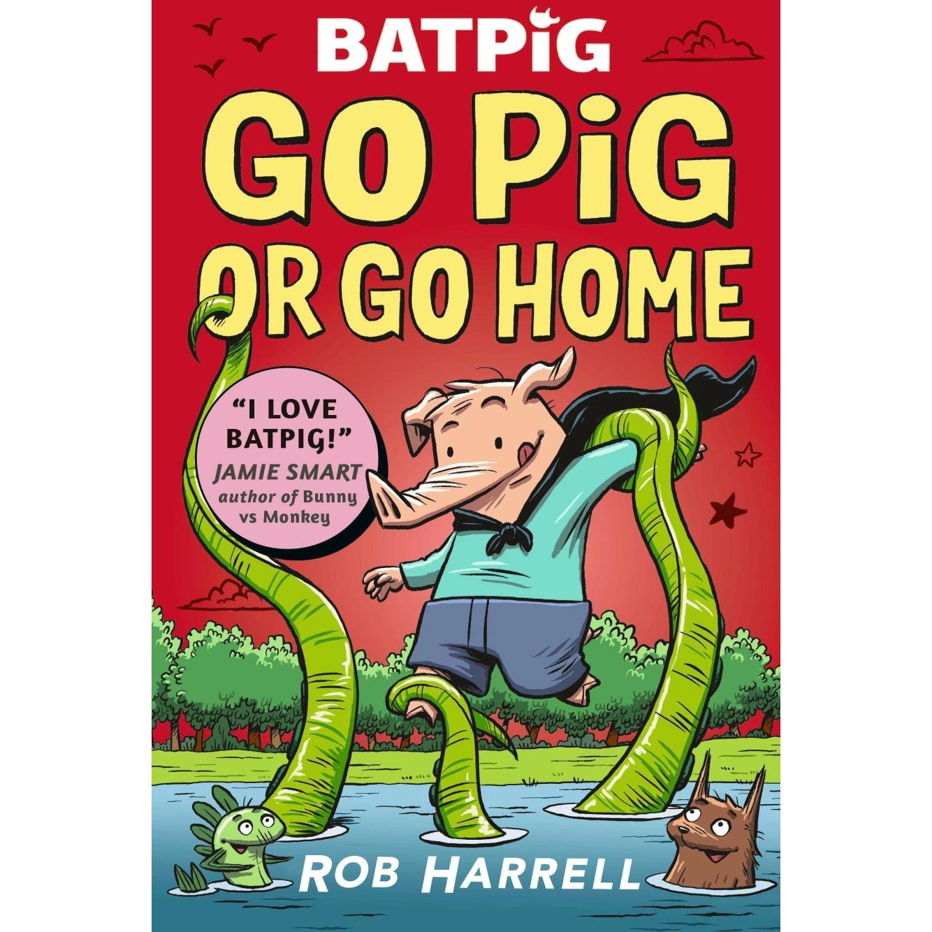 Batpig: Go Pig or Go Home, Kinderbücher von Rob Harrell