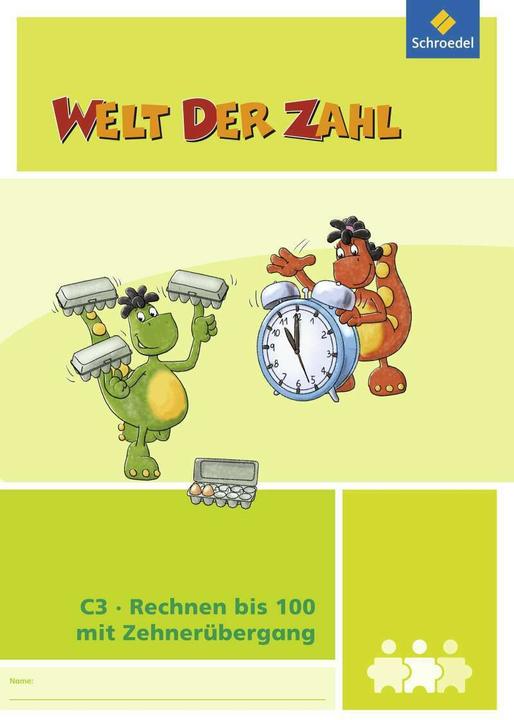 Produktbild Welt der Zahl C3. Rechnen bis 100 mit Zehnerübergang (Deutsch, Christiane Krebsbach, Claudia Neuburg, Heike Bartels, Kurt Hönisch, Thomas Rottmann, 2014)