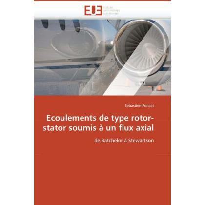Ecoulements de type rotor-stator soumis à un flux axial, Fachbücher