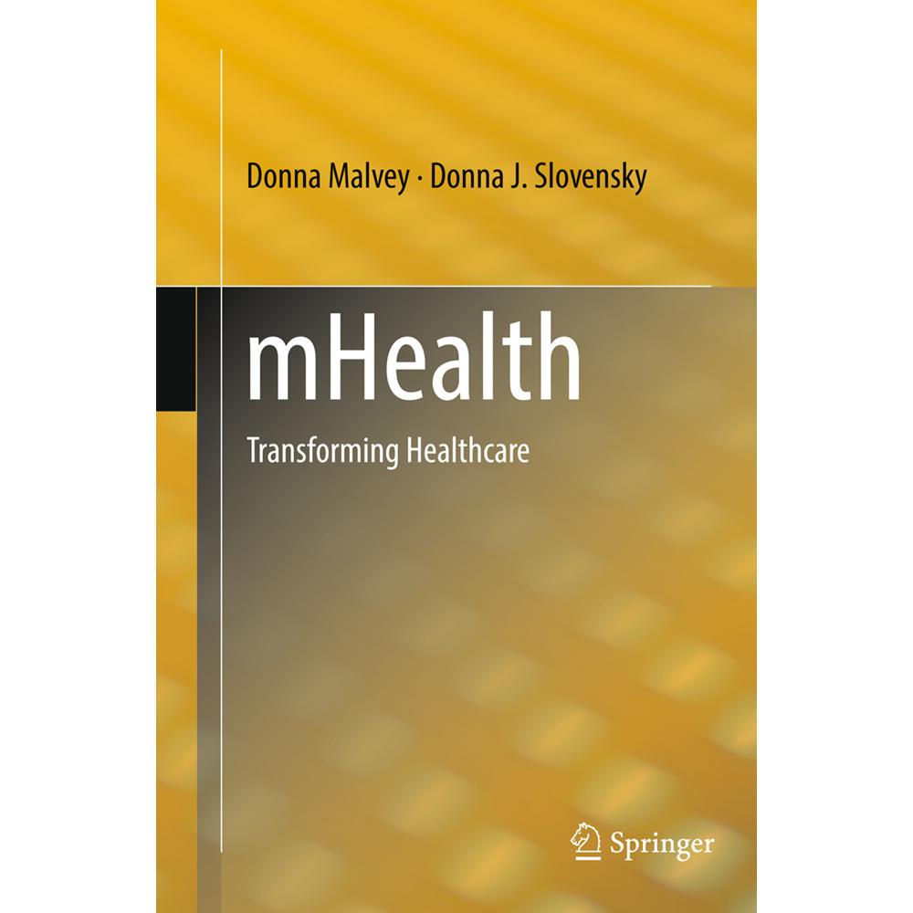 mHealth, Fachbücher von Donna Malvey, Donna J. Slovensky