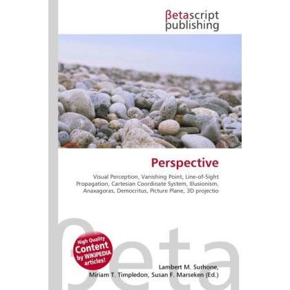 Perspective, Schulbücher von Susan F. Marseken, Lambert M. Surhone, Miriam T. Timpledon