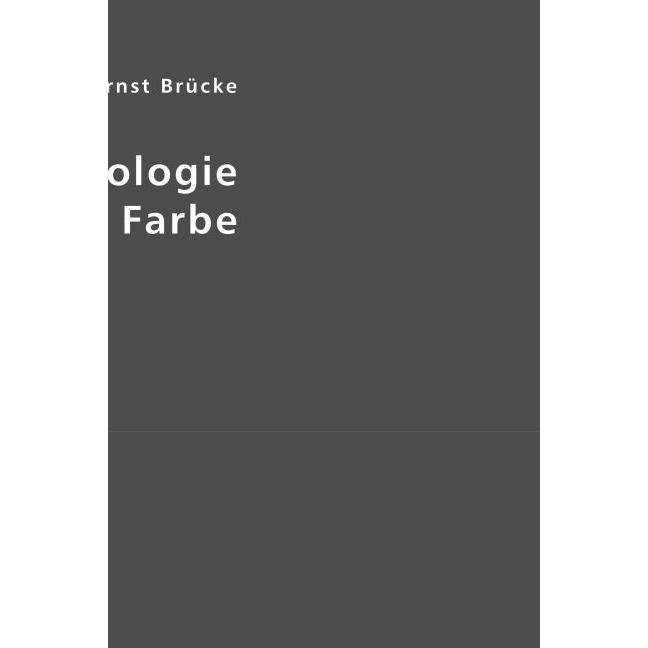 Die Physiologie der Farbe, Fachbücher von Ernst Brücke