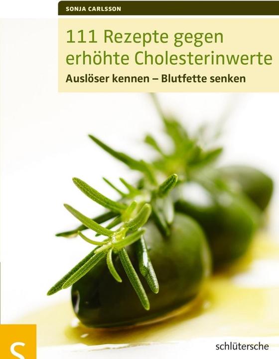 Produktbild 111 Rezepte gegen erhöhte Cholesterinwerte (Deutsch, Sonja Carlsson, 2013)