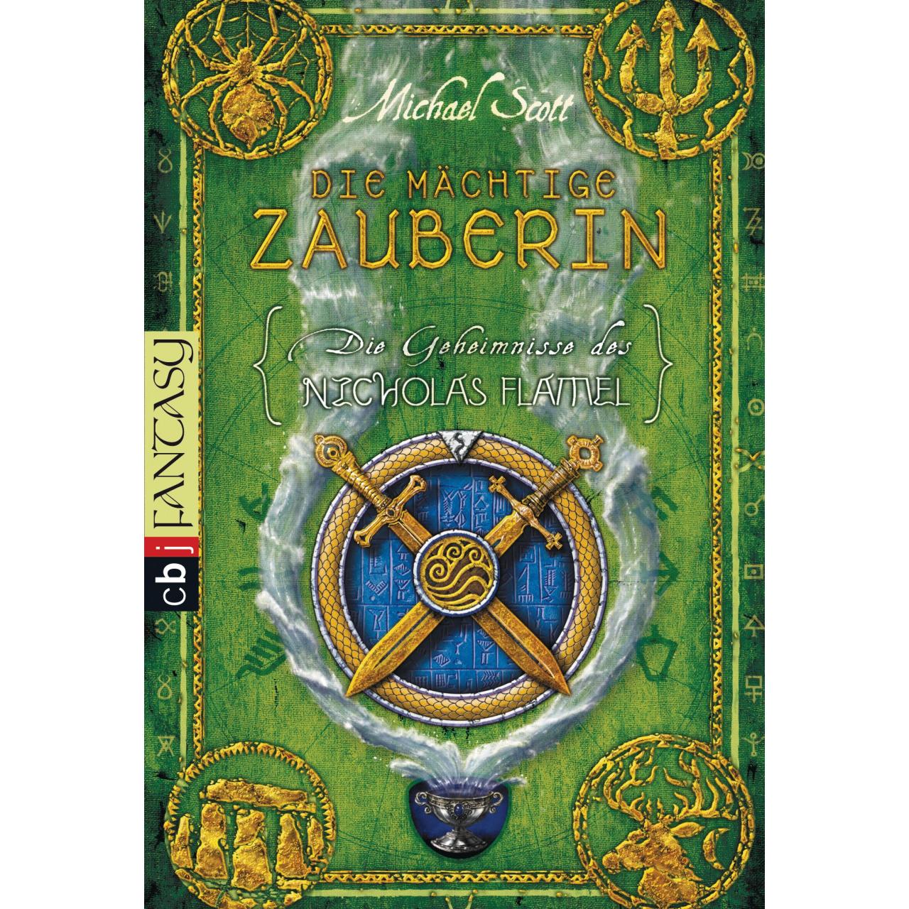 Die Geheimnisse des Nicholas Flamel. Die mächtige Zauberin, Kinderbücher von Ursula Höfker, Michael Scott