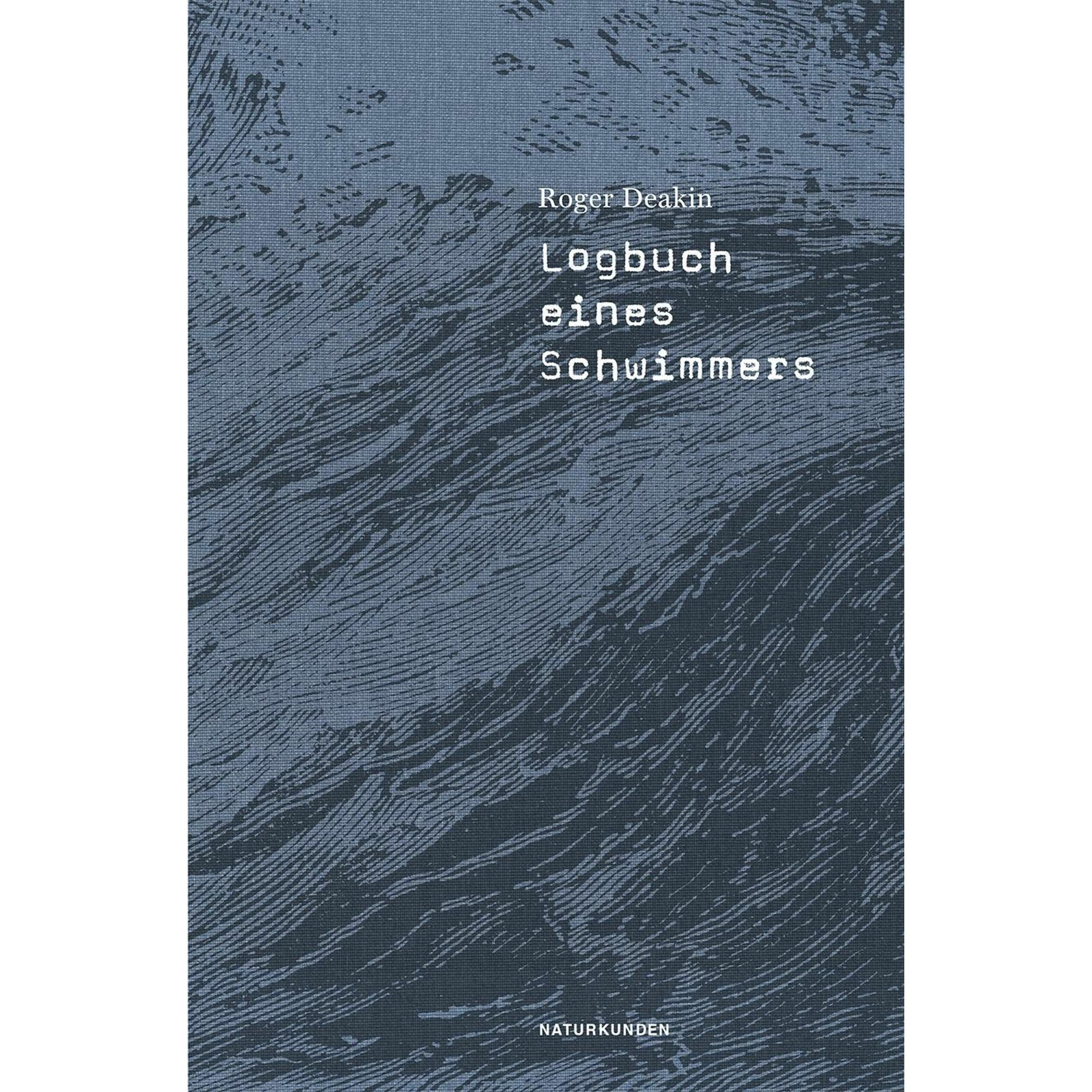 Logbuch eines Schwimmers, Belletristik von Judith Schalansky, Frank Sievers, Roger Deakin, Andreas Jandl