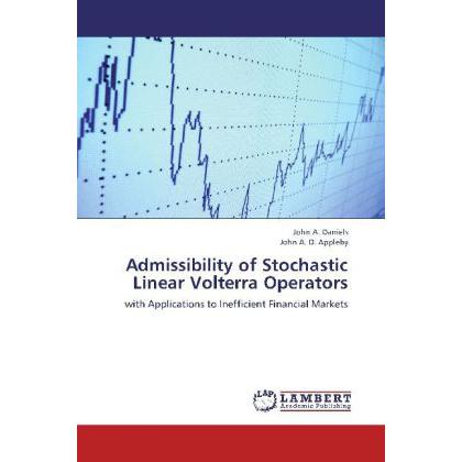 Admissibility of Stochastic Linear Volterra Operators, Fachbücher von John A. D. Appleby, John A. Daniels