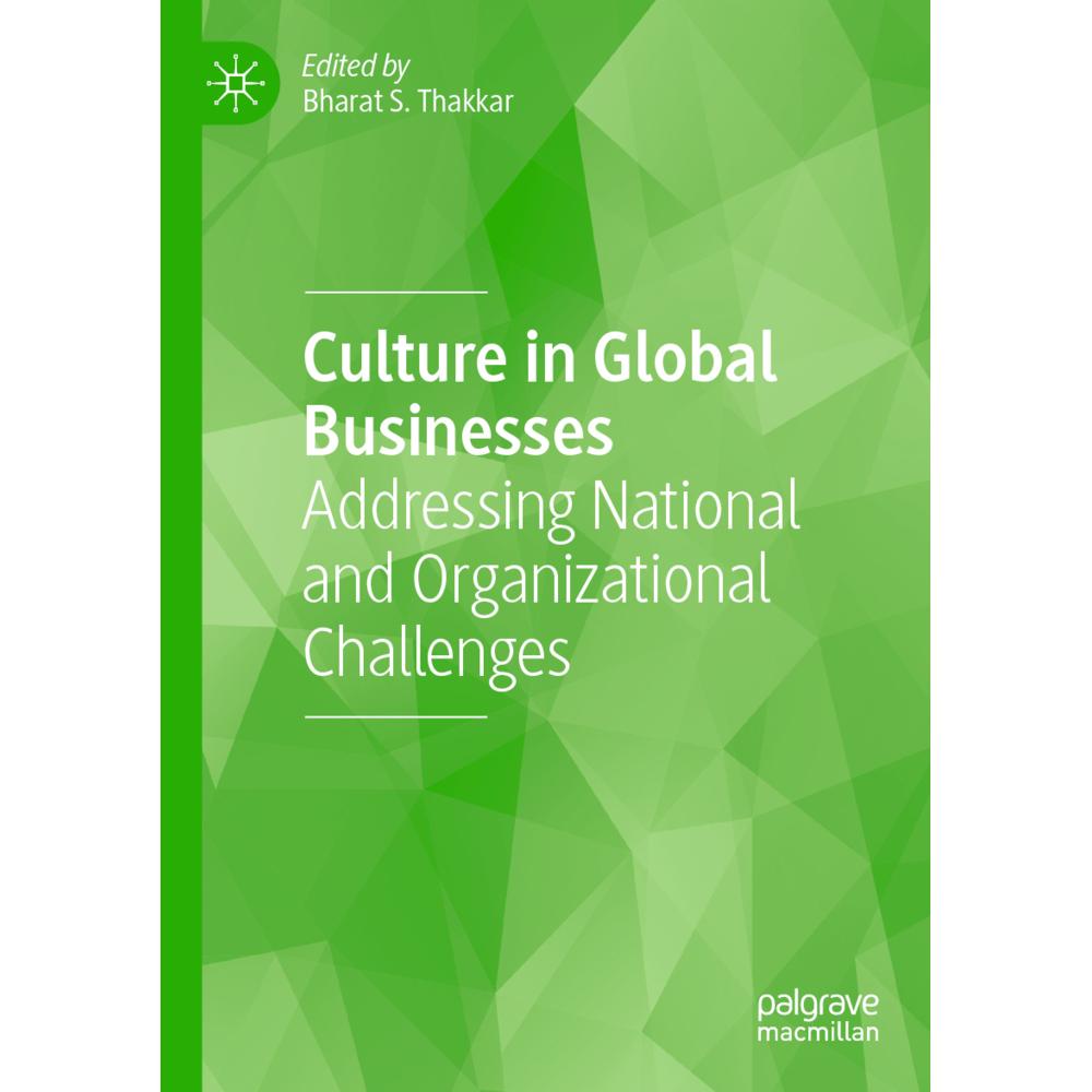 Culture in Global Businesses, Fachbücher von Bharat S. Thakkar